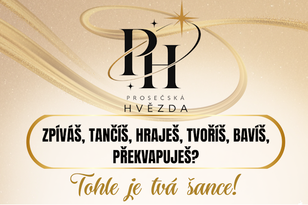 Soutěž Prosečská hvězda znovu ožívá!